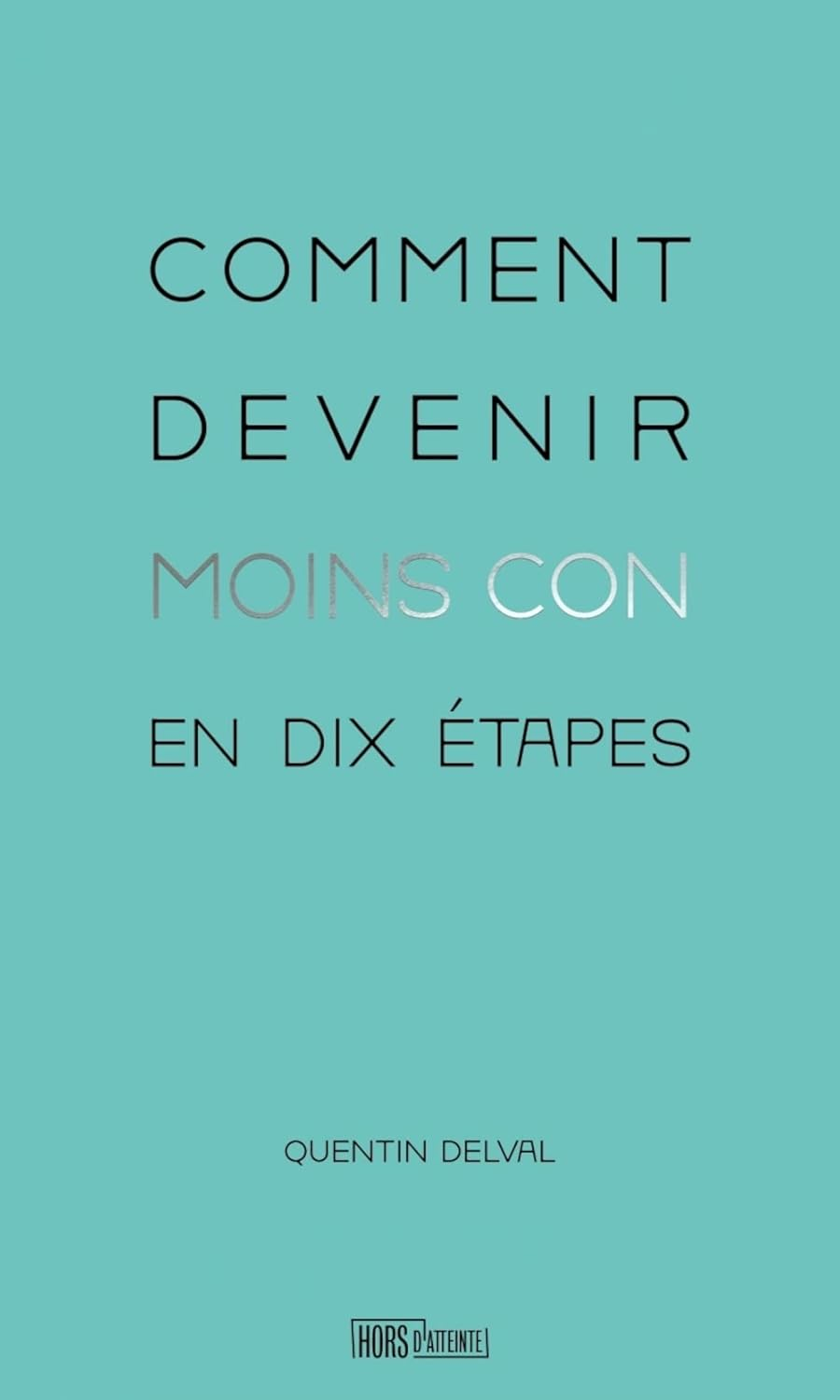 Couverture du livre. Le titre, sobrement écrit sur un fond vert-bleu.