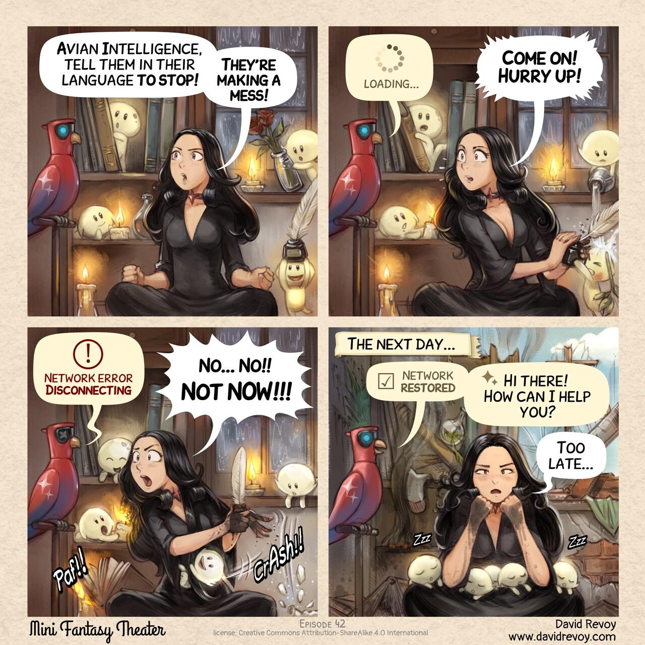 A comic in four panels:
1. It's night, and the rain pours through the windows. The group of the five Tree Spirits are playing with the Gothic Sorceress's home accessories and decoration, making a mess. The Gothic Sorceress, in the middle, in a yoga pose tries to contain their actions. She asks her AI Parrot:
> Gothic Sorceress: "Avian Intelligence, tell them in their language to stop! They're making a mess!"
2. The AI Parrot doesn't react, displaying a spinning loading symbol in its speech bubble. The Gothic Sorceress urges it to hurry as the Tree Spirits continue their actions, breaking things, playing with fire, and spilling ink.
> AI Parrot: (Loading Symbol Icon) loading...
> Gothic Sorceress: "Come on! Hurry up!"
3. The AI Parrot's eyes are now crossed and their light turn off. It is obviously disconnected. The Gothic Sorceress feels distress and start to panic, while the Tree Spirits action are more extreme: one burn a part of her haircut, another one pushed a book on a candle.
> AI Parrot: "Network error. Disconnecting."
> Gothic Sorceress: "No... No!! Not NOW!!!"
4. The next day, the AI Parrot finally reconnects, happy, but the house is in ruins, with smokes, everything is broken... The Gothic Sorceress sits on the floor, she looks exhausted and apathetic: the five Tree Spirits are all sleeping cutely on her lap.
> Narrator: "The next day..."
> AI Parrot: "Network restored. Hi there, how can I help you?"
> Gothic Sorceress: "Too late..."