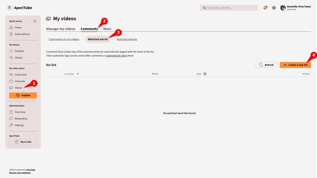 Screenshot of the PeerTube interface, showing the page for creating a watched words list. To do so:

1. In the menu, click on "Videos"
2. Click on "Comments"
3. Click on "Watched words"
4. To add a list, click on the "Create a new list" button